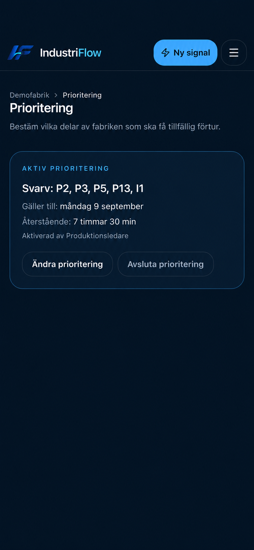 Temporary prioritization of selected parts of production